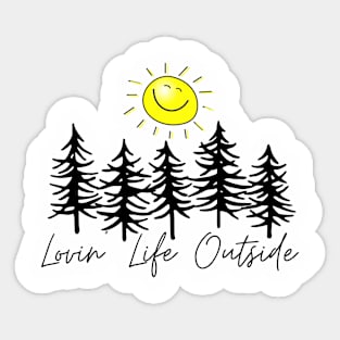 Lovin' Life Outside Sticker